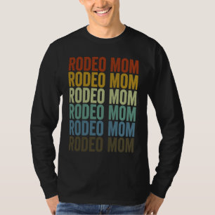 Rodeo Mom Rodeo Western Country Bull Rider Rodeo M T-Shirt