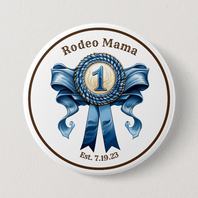Rodeo Mum Blue Ribbon First Birthday Pin (Front)