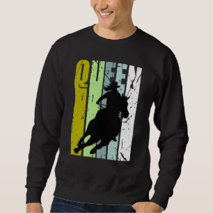 Rodeo Queen Barrel Racing Race Racer Women Cowgirl Sweatshirt