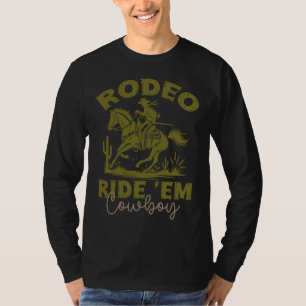 Rodeo Ride 'Em Cowboy, Western Style T-Shirt