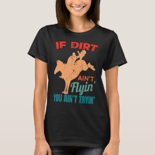Rodeo Rider Saying For A Of Rodeo Riding 1 T-Shirt