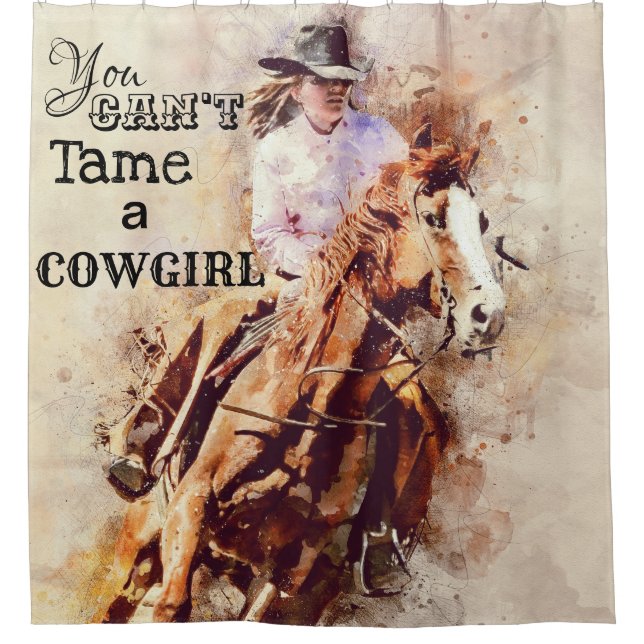 Rodeo You Can't Tame a Cowgirl shower curtain (Front)