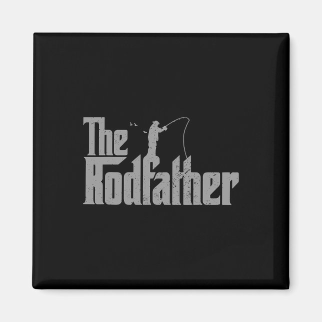 Rodfather Funny Fishing Lover Rod Fish Dad Fisherm Magnet (Front)