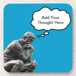 Rodin's Thinker - Add Your Custom Thought Coaster