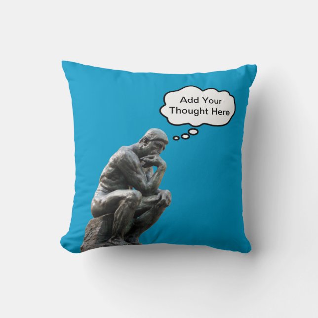 Rodin's Thinker - Add Your Custom Thought Cushion (Front)