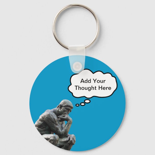 Rodin's Thinker - Add Your Custom Thought Key Ring (Front)
