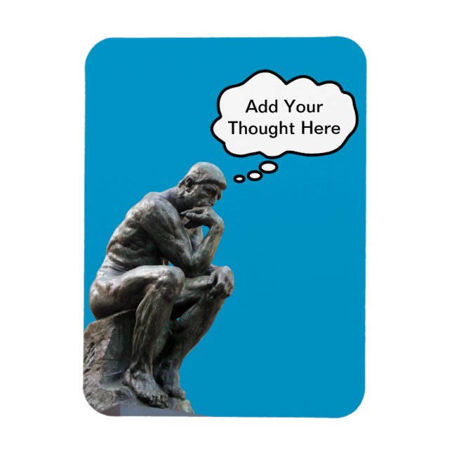 Rodin's Thinker - Add Your Custom Thought Magnet (Vertical)