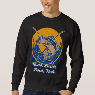 Rods Lures Boat Fish Hobby Lakes Pastime Lagoon Fi Sweatshirt