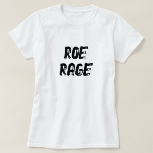 Roe Rage T-Shirt