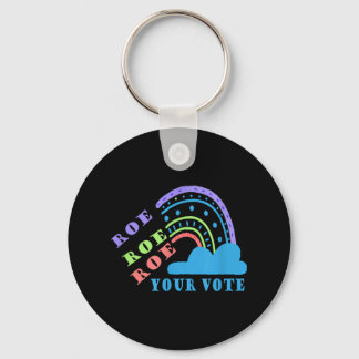 Roe roe roe your vote pro choice key ring