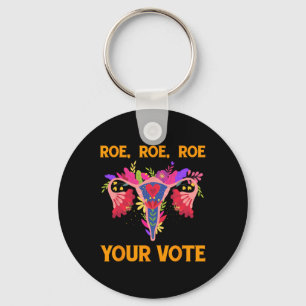 Roe Roe Your Vote - Floral Feminist Flowers Women  Key Ring
