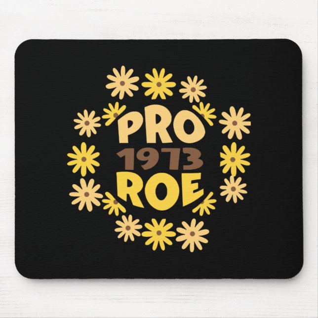 Roe v Wade  Rights ProChoice Feminist Pro     Mouse Pad (Front)