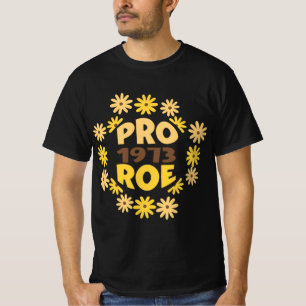 Roe v Wade  Rights ProChoice Feminist Pro     T-Shirt