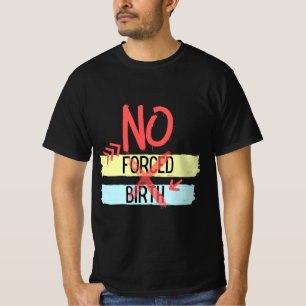 Roe Vs Wade Pro Choice Abortion Rights Women s Fre T-Shirt