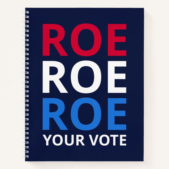 Roe Your Vote I Notebook (Front)
