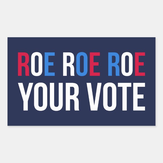 Roe Your Vote II Rectangular Sticker (Front)