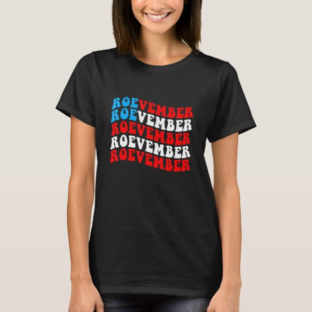 ROEVEMBER American Flag Remember November 8 2022 T-Shirt (Front)