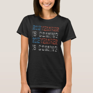 Roevember Is Coming Distressed Grunge Midterm T-Shirt