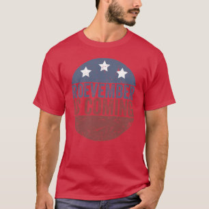 ROEVEMBER IS COMING November Vote ROE Supreme Cour T-Shirt