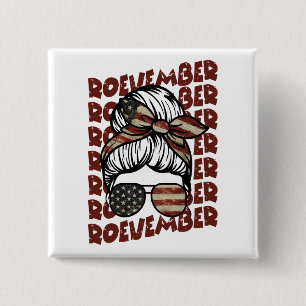 Roevember November 24 Election 15 Cm Square Badge