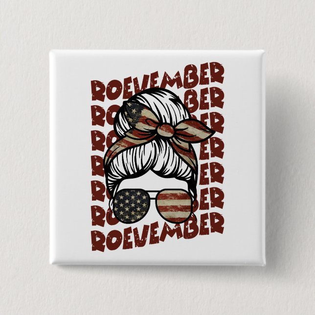 Roevember November 24 Election  15 Cm Square Badge (Front)