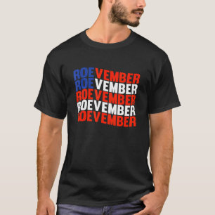 ROEVEMBER US FLAG Roe Vember Roe November Pro Roe T-Shirt
