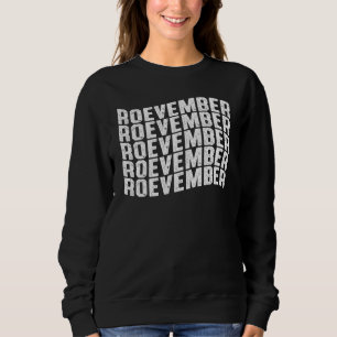 Roevember Womens Right Feminist Sweatshirt