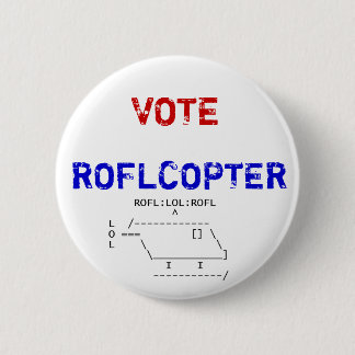 roflcopter, VOTE, ROFLCOPTER 6 Cm Round Badge