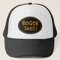 Roger That!