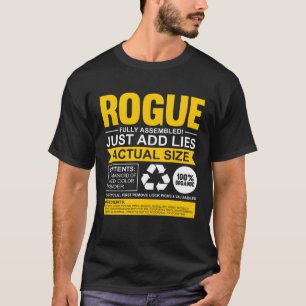 Rogue Fully Assembled Gamer Rogue Containing sign T-Shirt