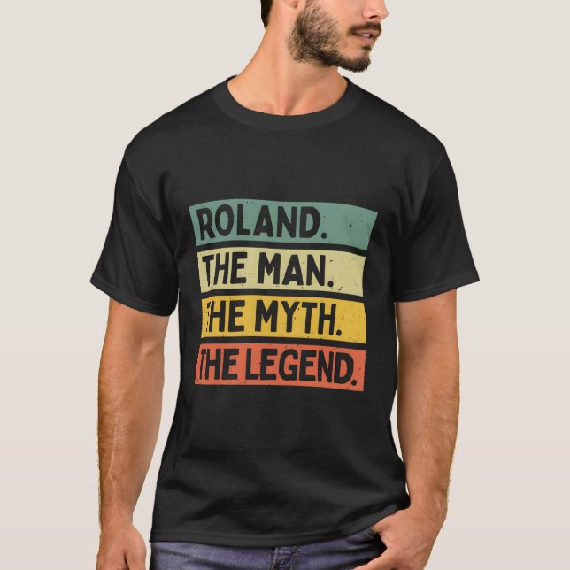 Roland The The Myth The Legend Personalised Quote T-Shirt (Front)
