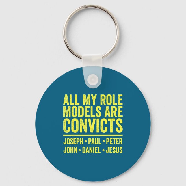 Role models are convicts joseph paul peter john key ring (Front)