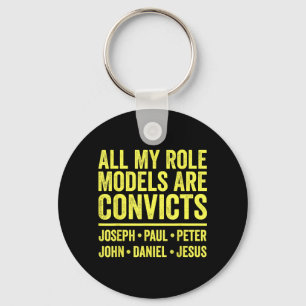 Role Models are Convicts Joseph Paul Peter John Key Ring