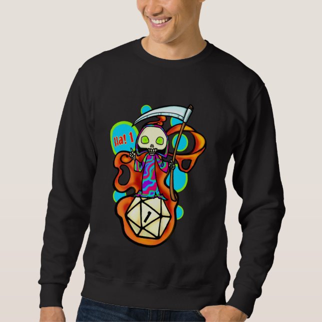 Roll A 1, Critical Fail, Guess I'll Die, Dungeon,  Sweatshirt (Front)