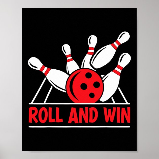 Roll And Win Bowling Player Funny Bowler  Poster (Front)