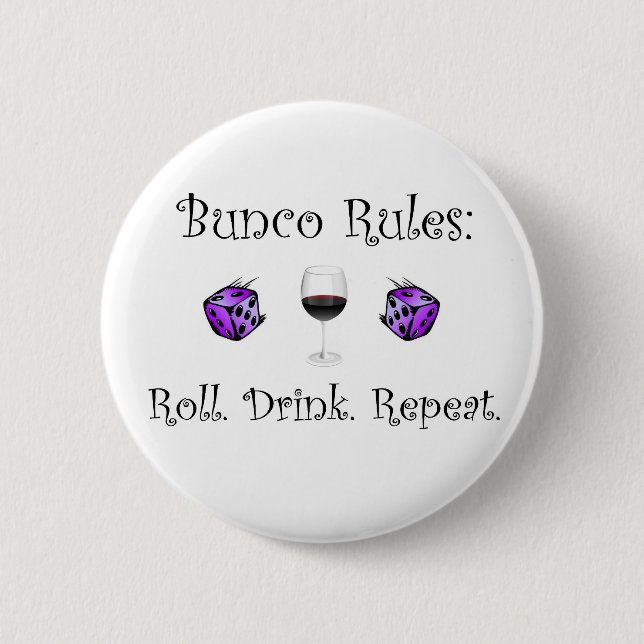 Roll. Drink. Repeat. 6 Cm Round Badge (Front)