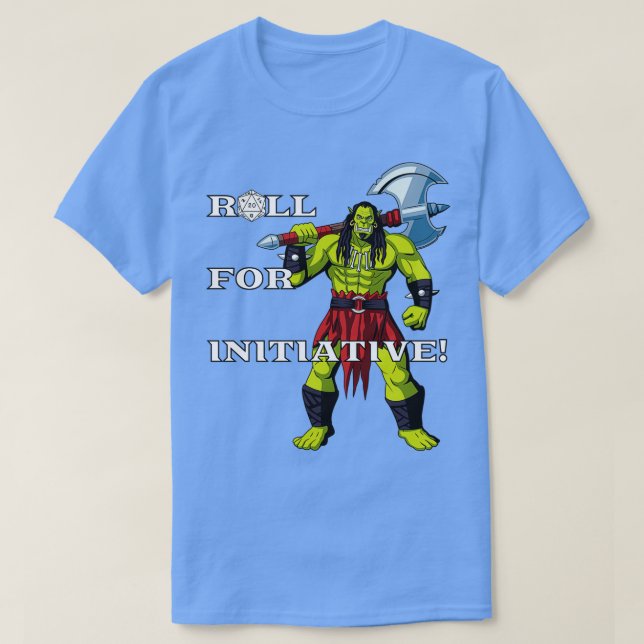 Roll for Initiative Orc with Battleaxe T-Shirt (Design Front)