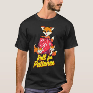 Roll For Patience Fantasy Fox Role Playing RPG Tab T-Shirt