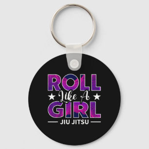 Roll Like a Girl BJJ Jiu-Jitsu Funny Brazilian MMA Key Ring
