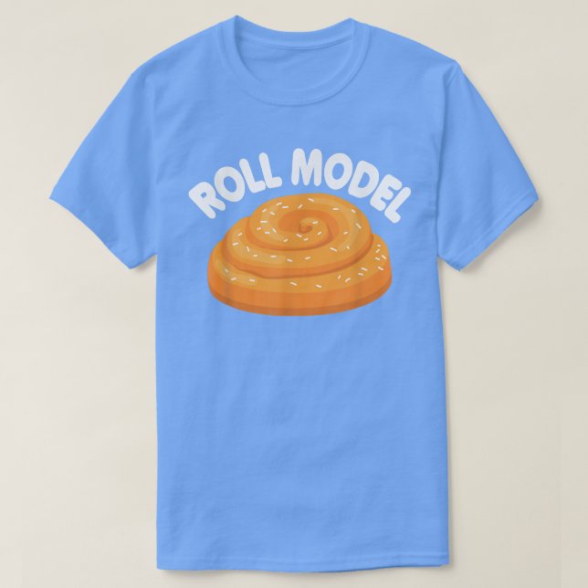 Roll Model  Funny Baking Chef Bread Making Maker B T-Shirt (Design Front)