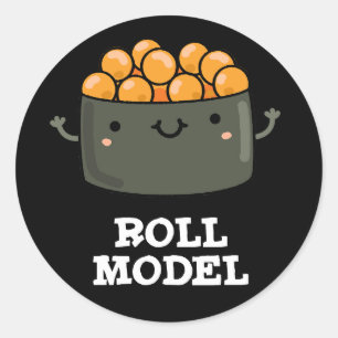 Roll Model Funny Food Sushi Roll Pun  Classic Round Sticker