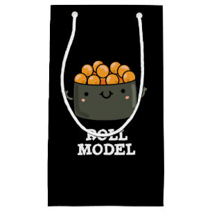 Roll Model Funny Food Sushi Roll Pun Small Gift Bag