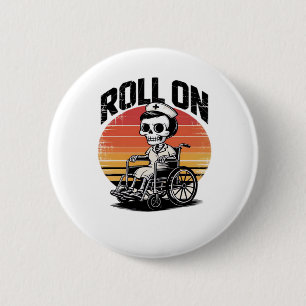 Roll On Skeleton Nurse – Dark Humor Healthcare Vib 6 Cm Round Badge