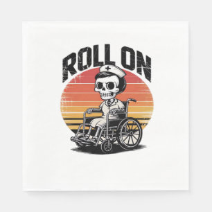 Roll On Skeleton Nurse – Dark Humor Healthcare Vib Napkin