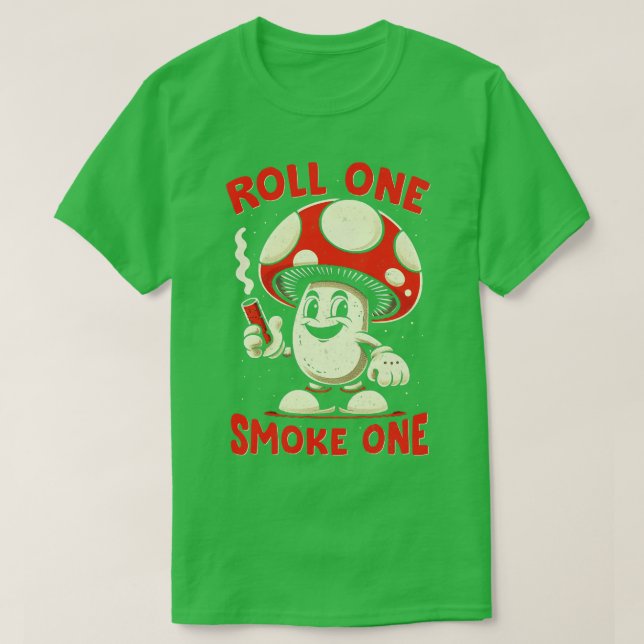 Roll One Smoke One T-Shirt (Design Front)