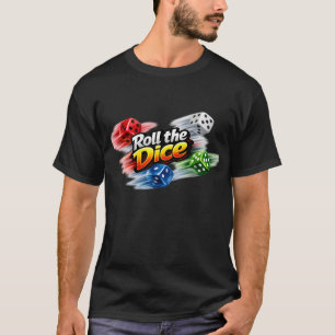 Roll the Dice Motion Blur T-Shirt