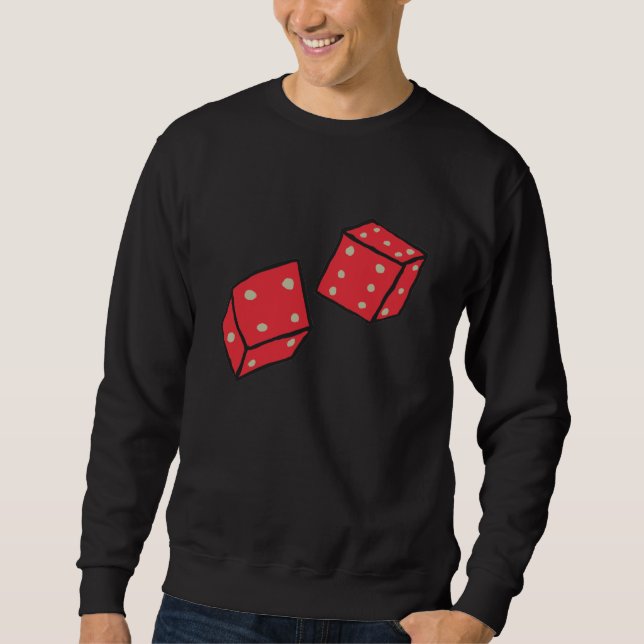 Roll The Dice Sweatshirt (Front)