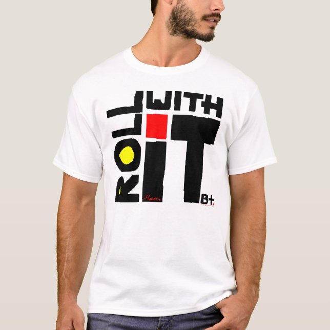 Roll With It T-Shirt (Front)