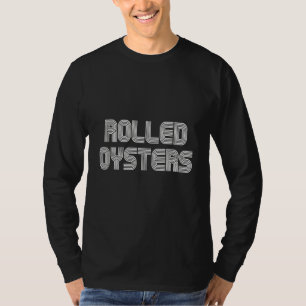 Rolled Oysters Food Retro 70s 80s T-Shirt
