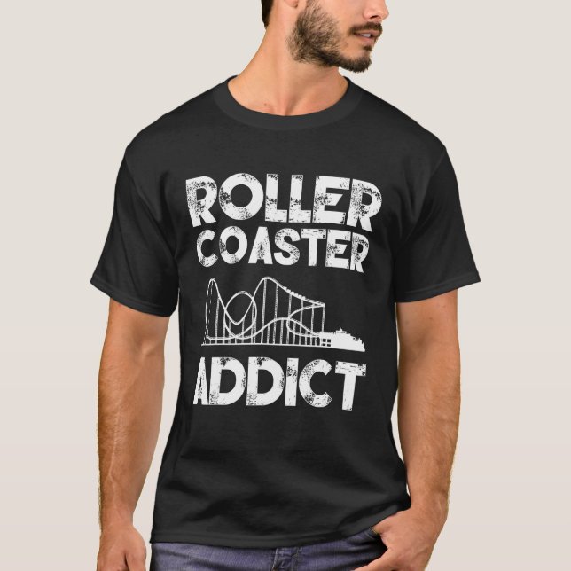 Roller Coaster Addict Theme Park Roller Coaster T-Shirt (Front)